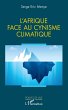 L'Afrique face au cynisme climatique... - Bild 1