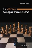 La dérive conspirationniste (eBook, ePUB)