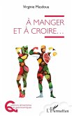 À manger et à croire ... (eBook, ePUB)