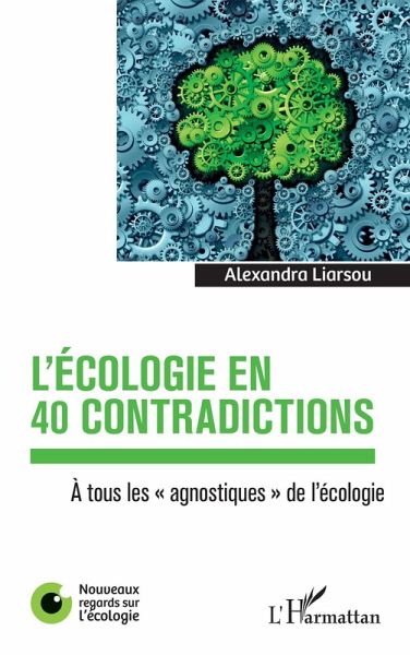 L'écologie en 40 contradictions (eBook, ePUB) L'écologie en 40 contradictions (eBook, ePUB)