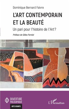 L'art contemporain et la beauté (eBook, PDF) - Bernard Faivre