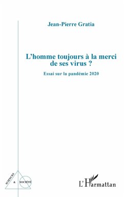 L'homme toujours à la merci de ses virus ? (eBook, ePUB) - Gratia