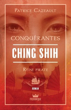 Cover Ching Shih - Reine pirate (eBook, ePUB)