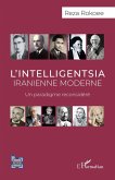 L'intelligentsia iranienne moderne (eBook, ePUB) L'intelligentsia iranienne moderne (eBook, ePUB)