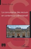 La concurrence des recours en contentieux administratif (eBook, ePUB)