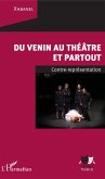 Du venin au théâtre et partout (eBook, ePUB)