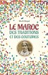 Le Maroc des traditions et des coutumes... - Bild 1