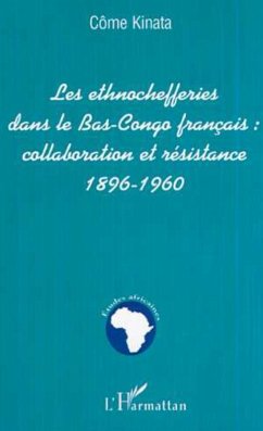 Cover LES ETHNOCHEFFERIES DANS LE BAS-CONGO FRANÇAIS : (eBook, PDF)