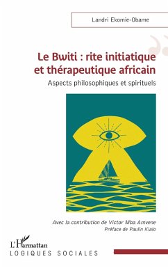 Cover Le Bwiti : rite initiatique et thérapeutique africain (eBook, PDF)