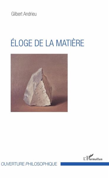 Eloge de la matière (eBook, PDF)