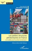 Les petites structures penitentiaires en France (eBook, PDF)
