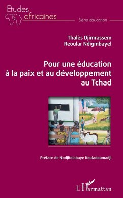 Pour une éducation à la paix et au développement au Tchad (eBook, PDF) - Djimrassem; Ndigmbayel