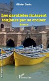 Les parallèles finissent toujours par se croiser (eBook, PDF)