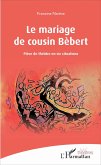 Le mariage de cousin Bébert (eBook, PDF)