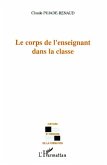 Le corps de l'enseignant dans la classe (eBook, ePUB)