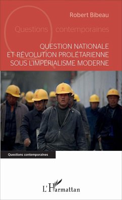 Question nationale et révolution prolétarienne sous l'impérialisme moderne (eBook, PDF) - Bibeau