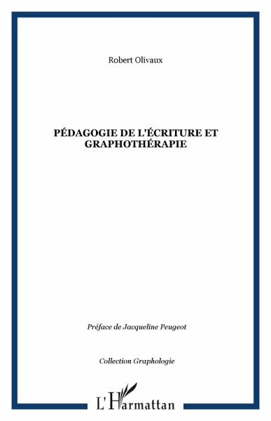 Pédagogie de l'écriture et graphothérapie (eBook, ePUB) Pédagogie de l'écriture et graphothérapie (eBook, ePUB)
