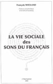La vie sociale des sons du français (eBook, ePUB)