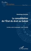 La consolidation de l'Etat de droit au Gabon (eBook, PDF)
