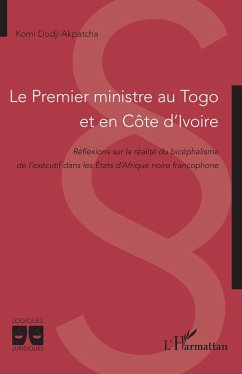 Le Premier ministre au Togo et en Cote d'Ivoire (eBook, PDF) - Akpatcha