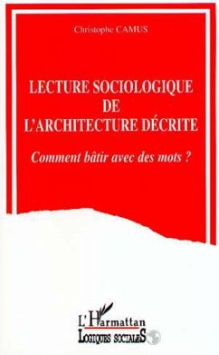 Lecture sociologique de l'architecture décrite (eBook, PDF) - Camus