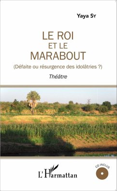 Cover Le Roi et le marabout (Défaite ou résurgence des idolâtries ?) (eBook, PDF)