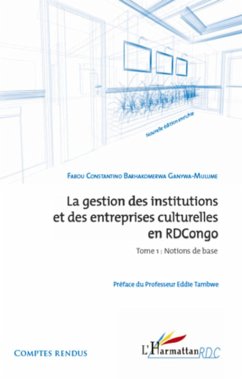 Cover La gestion des institutions et des entreprises culturelles en RDCongo (Tome 1) (eBook, ePUB)