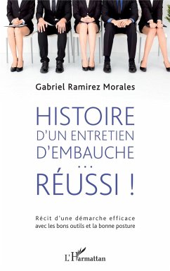Histoire d'un entretien d'embauche réussi (eBook, PDF) - Ramirez Morales