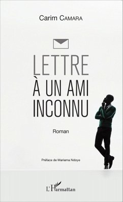 Lettre à un ami inconnu (eBook, PDF) - Camara