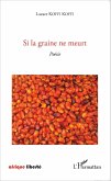 Si la graine ne meurt (eBook, PDF)