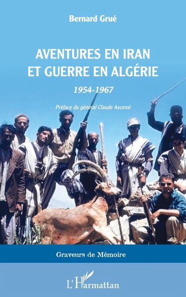 Aventures en Iran et guerre en Algérie (eBook, PDF)