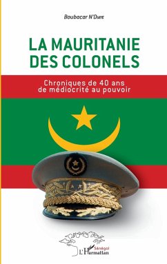 La Mauritanie des colonels (eBook, PDF) Cover La Mauritanie des colonels (eBook, PDF)