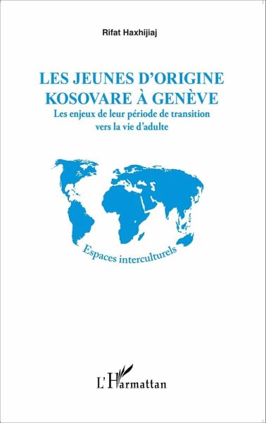Les jeunes d'origine kosovare à Genève (eBook, PDF) Les jeunes d'origine kosovare à Genève (eBook, PDF)
