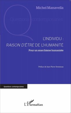 L'individu : raison d'être de l'humanité (eBook, PDF) - Manavella