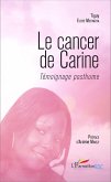 Le cancer de Carine. Témoignage posthume (eBook, PDF)