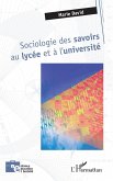 Sociologie des savoirs au lycee et a l'universite (eBook, ePUB)