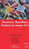 Numériser, reproduire, archiver les images d'art (eBook, ePUB)