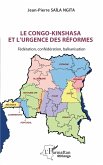 Le Congo-Kinshasa et l'urgence des réformes (eBook, PDF) Le Congo-Kinshasa et l'urgence des réformes (eBook, PDF)