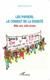 Les papiers, le combat de la dignité (eBook, PDF)