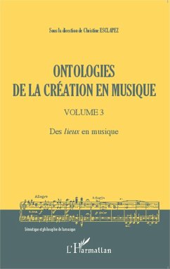 Ontologies de la création en musique (Volume 3) (eBook, PDF) Cover Ontologies de la création en musique (Volume 3) (eBook, PDF)