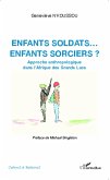 Enfants soldats... enfants sorciers ? (eBook, PDF)