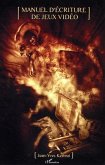 Manuel d'écriture de jeux vidéo (eBook, ePUB)