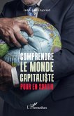 Comprendre le monde capitaliste pour en sortir (eBook, PDF)