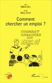 Comment chercher un emploi ? (eBook, PDF)