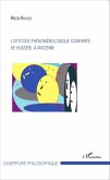 L'attitude phénoménologique comparée : de Husserl à Avicenne (eBook, PDF) L'attitude phénoménologique comparée : de Husserl à Avicenne (eBook, PDF)