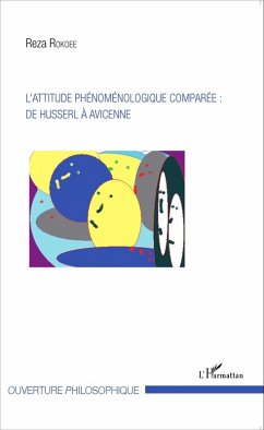 Cover L'attitude phénoménologique comparée : de Husserl à Avicenne (eBook, PDF)