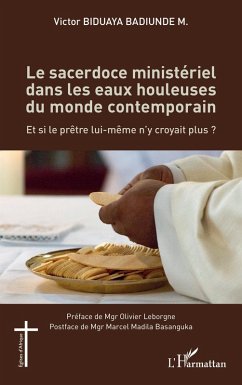 Le sacerdoce ministériel dans les eaux houleuses du monde contemporain (eBook, PDF) - Biduaya Badiunde M.