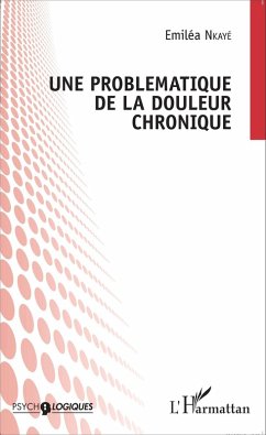 Une problématique de la douleur chronique (eBook, PDF) - Nkaye