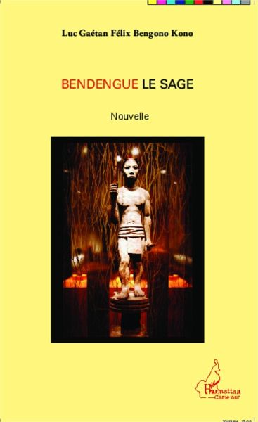 Bendengue le sage (eBook, PDF) Bendengue le sage (eBook, PDF)