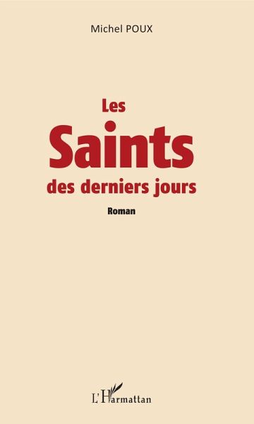 Les Saints des derniers jours (eBook, PDF) Les Saints des derniers jours (eBook, PDF)